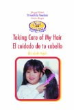 Taking Care of My Hair/El Cuidado de Tu Cabello! (Limpieza y Salud Todo el Dia) (Spanish Edition)